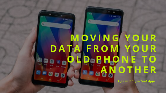 Moving your data from your old phone to another