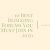 Top Blogging Forums In 2020