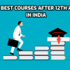 The Best Courses After 12th Arts In India
